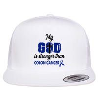 My God Is Stronger Than Colon Cancer Flatbill Hat