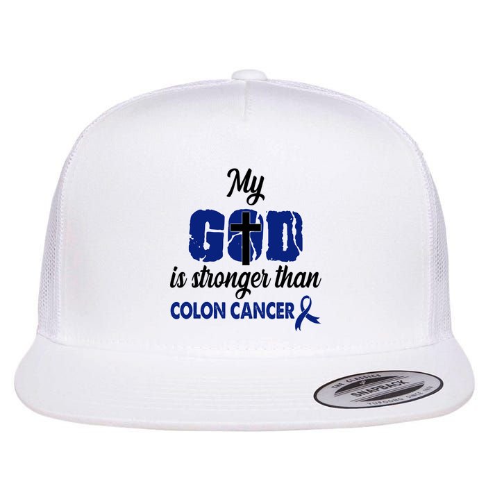 My God Is Stronger Than Colon Cancer Flatbill Hat