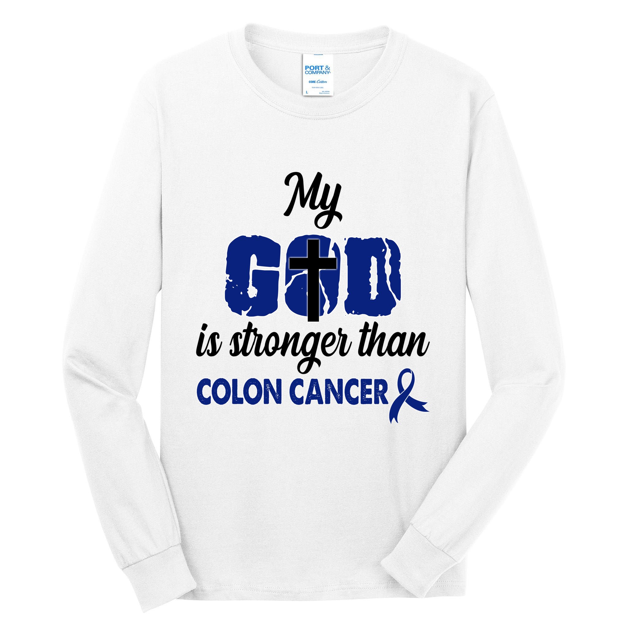 My God Is Stronger Than Colon Cancer Tall Long Sleeve T-Shirt