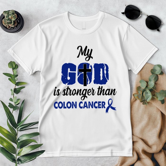 My God Is Stronger Than Colon Cancer Premium T-Shirt