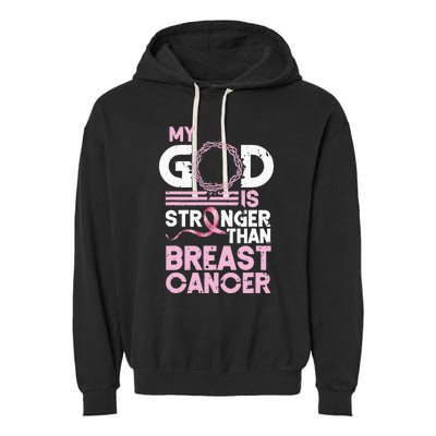 My God Is Stronger Than Breast Cancer Awareness Christian Garment-Dyed Fleece Hoodie