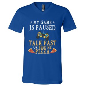 My Game Is Paused Talk Fast Or Feed Me Pizza Funny Gamer Tee Gift V-Neck T-Shirt