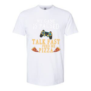 My Game Is Paused Talk Fast Or Feed Me Pizza Funny Gamer Tee Gift Softstyle CVC T-Shirt