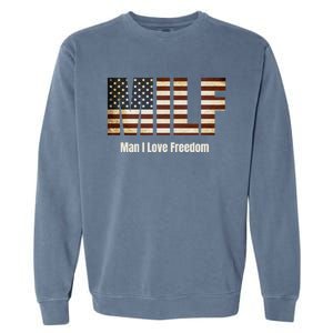 Milf Gift I Love Freedom Gift Usa Gift Garment-Dyed Sweatshirt