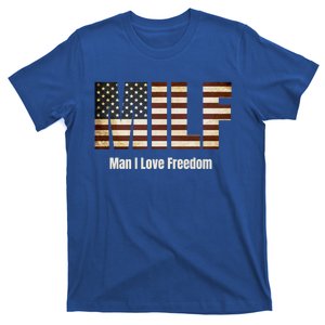 Milf Gift I Love Freedom Gift Usa Gift T-Shirt