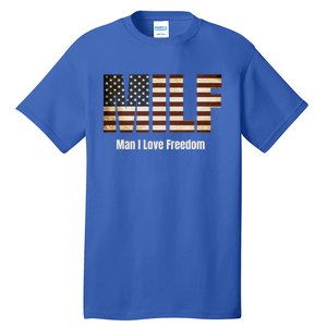 Milf Gift I Love Freedom Gift Usa Gift Tall T-Shirt