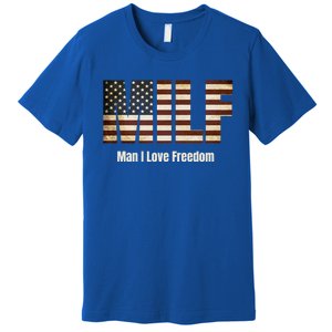 Milf Gift I Love Freedom Gift Usa Gift Premium T-Shirt