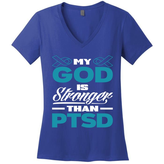 My God Is Stronger Than Ptsd Awareness Gift Women's V-Neck T-Shirt