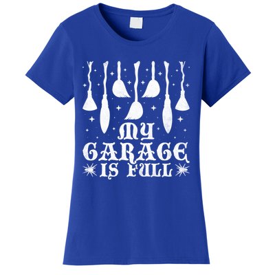 My Garage Is Full Of Booms Halloween Witch Gift Women's T-Shirt