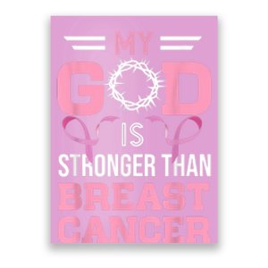 My God Is Stronger Than Breast Cancer Awareness Christian Poster