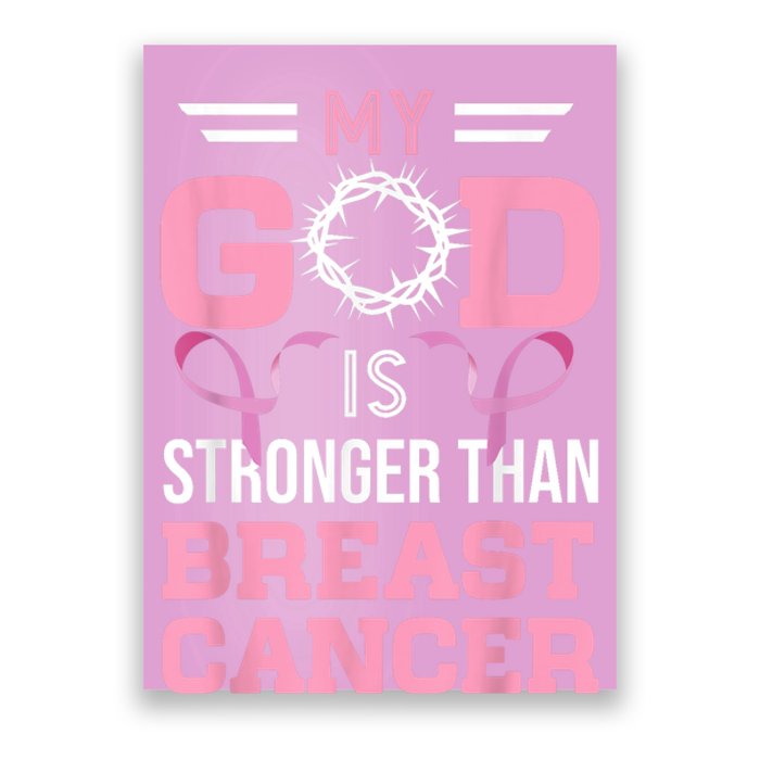 My God Is Stronger Than Breast Cancer Awareness Christian Poster