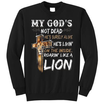 My God Is Not Dead Sweatshirt