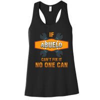 Mechanic Grandpa If Abuelo Can't Fix It No One Can Handyman Women's Racerback Tank