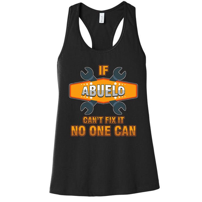 Mechanic Grandpa If Abuelo Can't Fix It No One Can Handyman Women's Racerback Tank