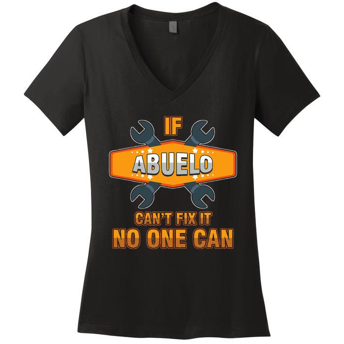 Mechanic Grandpa If Abuelo Can't Fix It No One Can Handyman Women's V-Neck T-Shirt