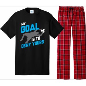 My Goal Is To Deny Yours Soccer Goalie Funny Soccer Ball Funny Gift Pajama Set