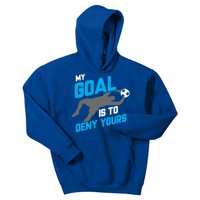 My Goal Is To Deny Yours Soccer Goalie Funny Soccer Ball Funny Gift Kids Hoodie