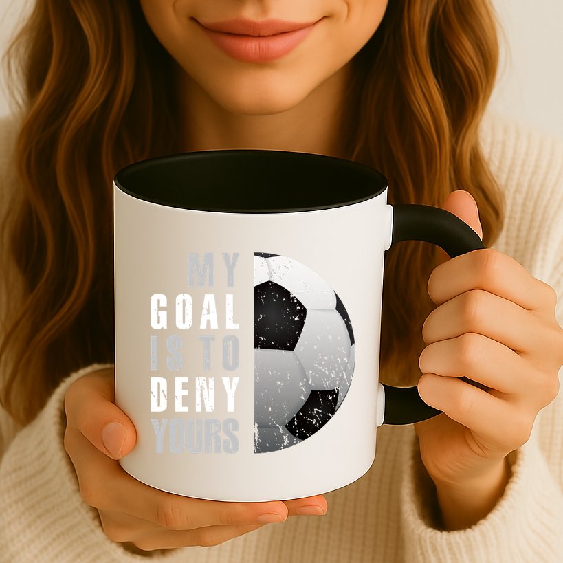 My Goal Is To Deny Yours Soccer Goalie Gift Christmas Gift Mug