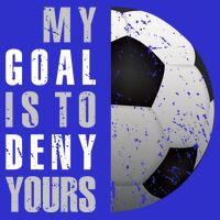 My Goal Is To Deny Yours Soccer Goalie Gift Christmas Gift Premium T-Shirt