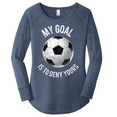 My Goal Is To Deny Yours Meaningful Gift Goalkeeper Soccer Goalie Gift Women's Perfect Tri Tunic Long Sleeve Shirt