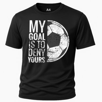 My Goal Is To Deny Yours Soccer Goalie For Girls Cool Gift Performance Shirt