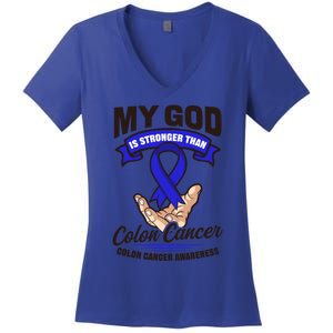 My God Is Stronger Than Design Colon Cancer Awareness Great Gift Women's V-Neck T-Shirt