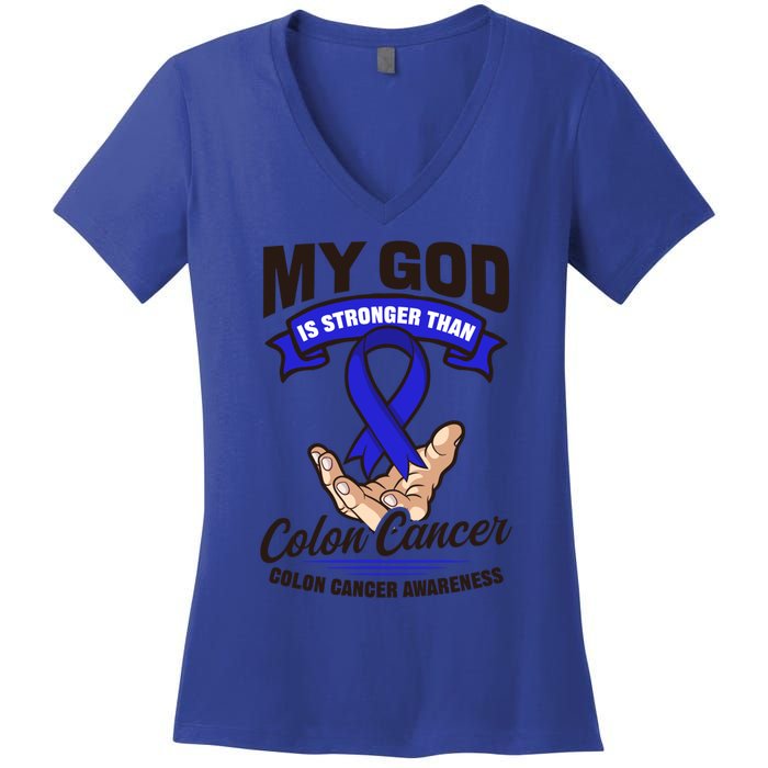 My God Is Stronger Than Design Colon Cancer Awareness Great Gift Women's V-Neck T-Shirt