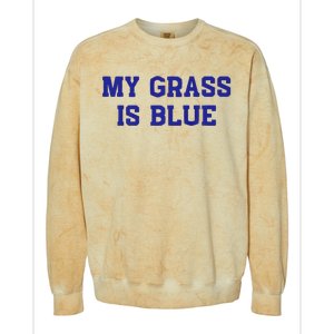 My Grass Is Blue Colorblast Crewneck Sweatshirt