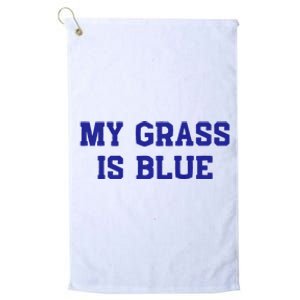 My Grass Is Blue Platinum Collection Golf Towel