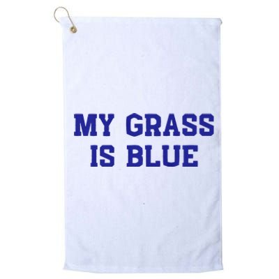 My Grass Is Blue Platinum Collection Golf Towel