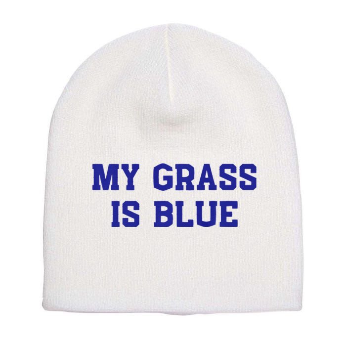 My Grass Is Blue Short Acrylic Beanie