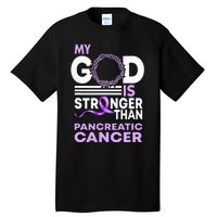 My God Is Stronger Than Pancreatic Cancer Awareness Ribbon Tall T-Shirt