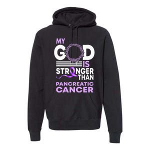 My God Is Stronger Than Pancreatic Cancer Awareness Ribbon Premium Hoodie