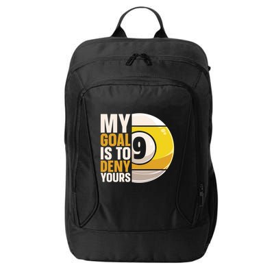 My Goal Is To Deny Yours Pool Billiard Snooker Great Gift City Backpack
