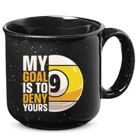 My Goal Is To Deny Yours Pool Billiard Snooker Great Gift 15oz Campfire Ceramic Mug