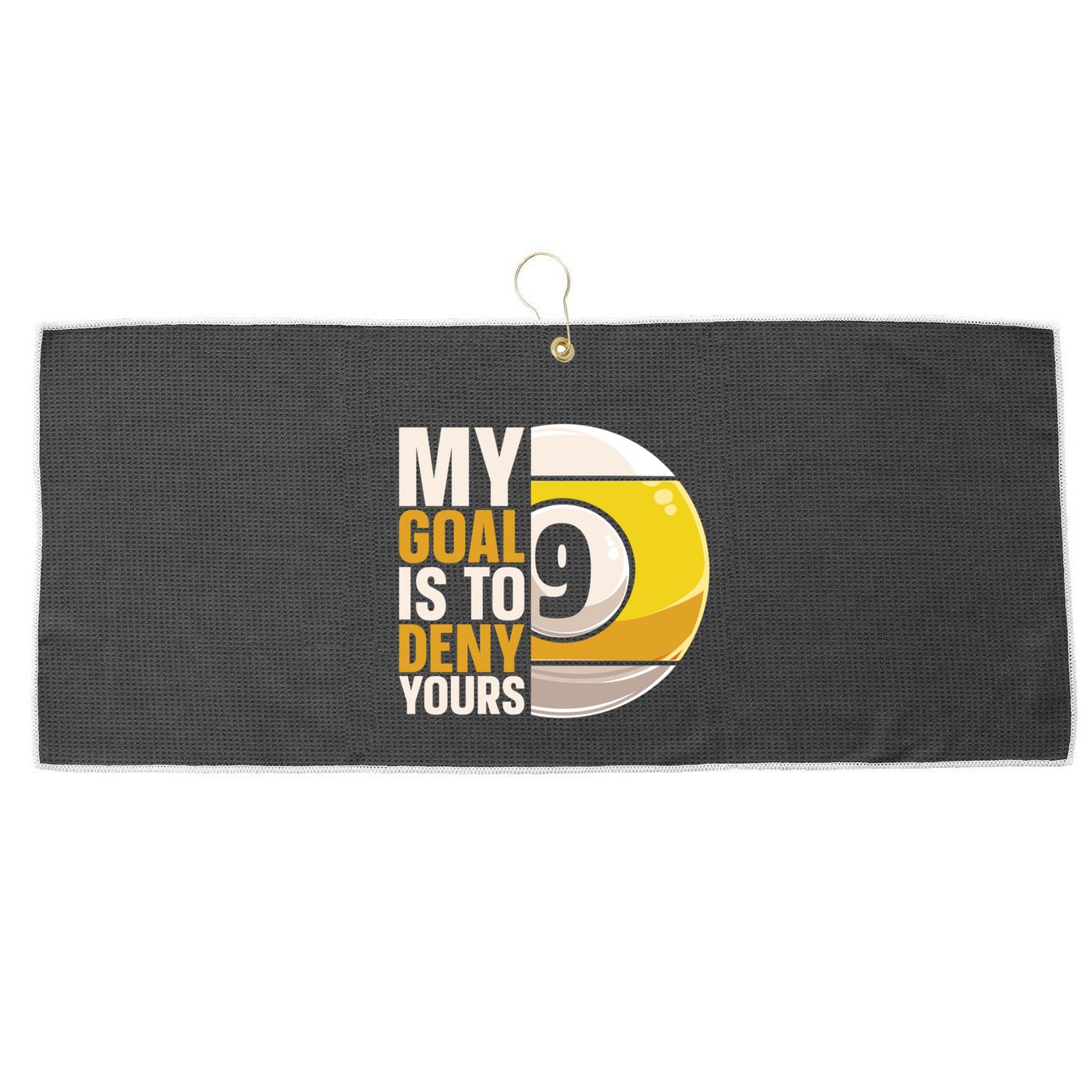 My Goal Is To Deny Yours Pool Billiard Snooker Great Gift Large Microfiber Waffle Golf Towel