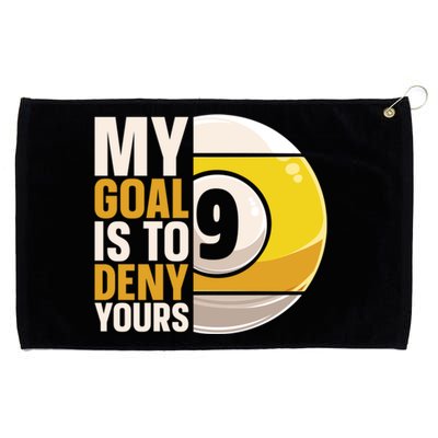 My Goal Is To Deny Yours Pool Billiard Snooker Great Gift Grommeted Golf Towel