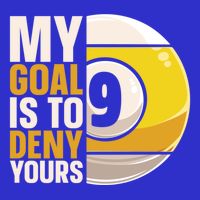 My Goal Is To Deny Yours Pool Billiard Snooker Great Gift Button