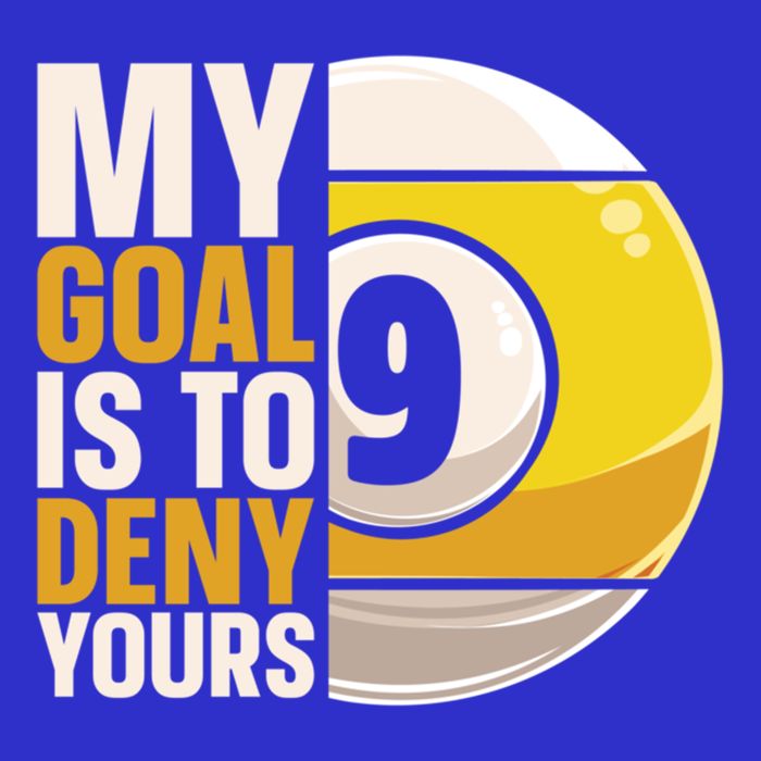 My Goal Is To Deny Yours Pool Billiard Snooker Great Gift Button