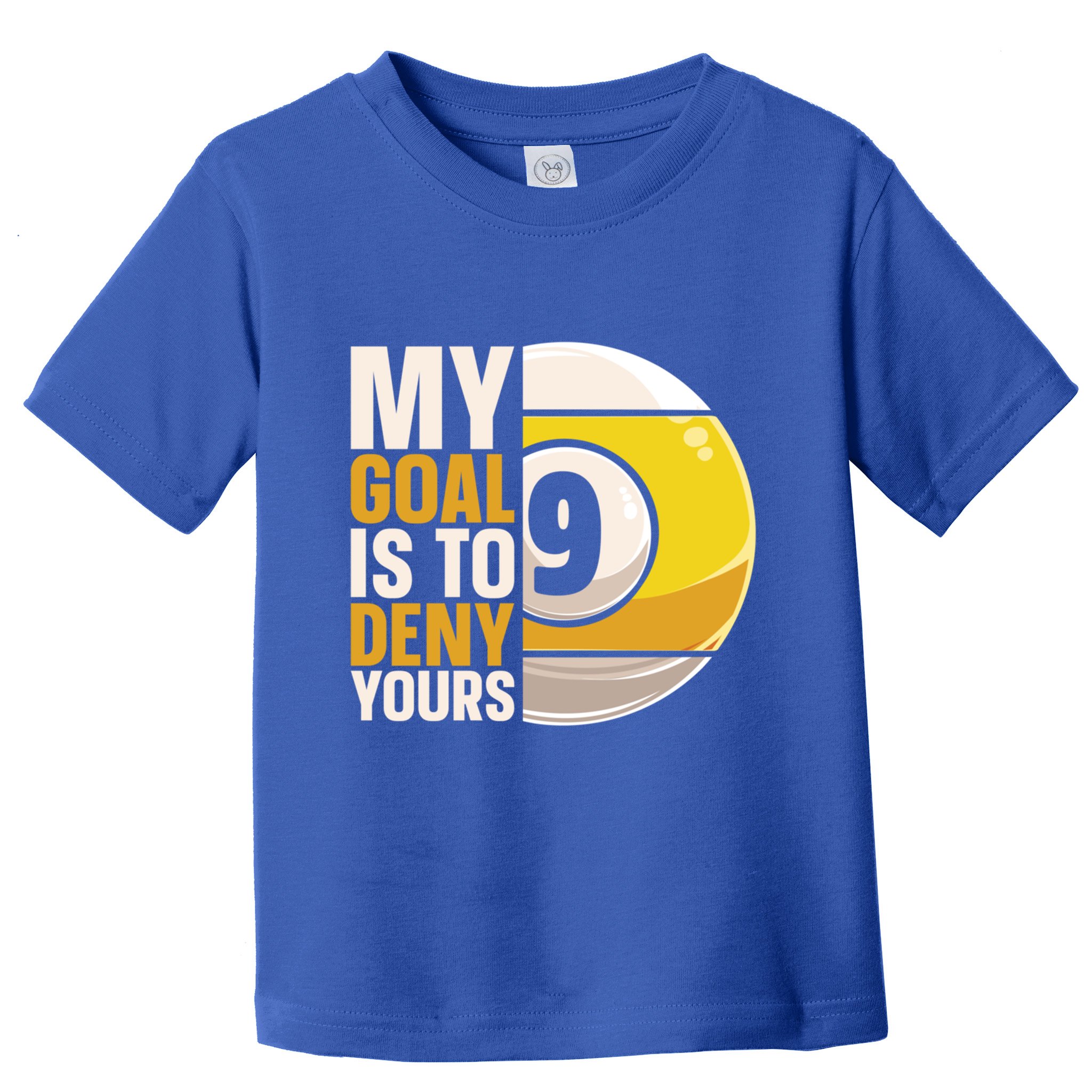 My Goal Is To Deny Yours Pool Billiard Snooker Great Gift Toddler T-Shirt