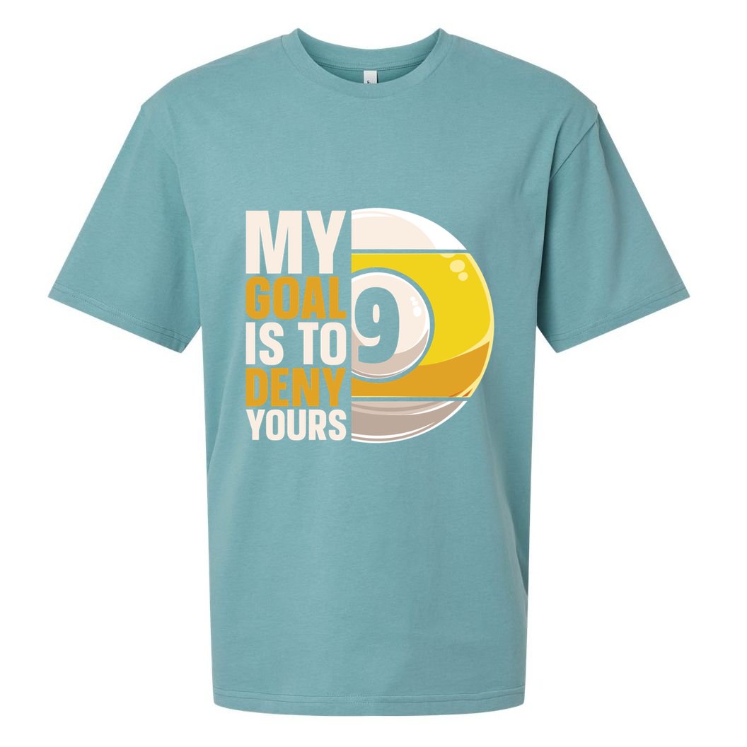 My Goal Is To Deny Yours Pool Billiard Snooker Great Gift Sueded Cloud Jersey T-Shirt