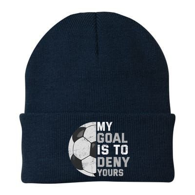 My Goal Is To Deny Yours Soccer Goalie Funny Soccer Lover Beanie