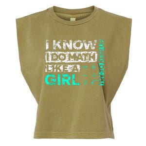 Math Graphic : I Know I Do Math Like A Girl Try To Keep Up Garment-Dyed Women's Muscle Tee