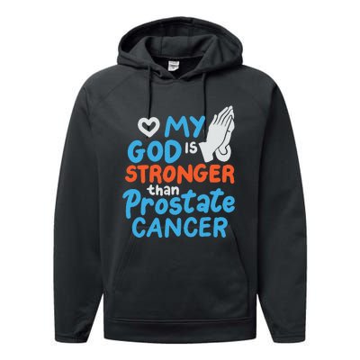 My God Is Stronger Than Prostate Cancer Performance Fleece Hoodie