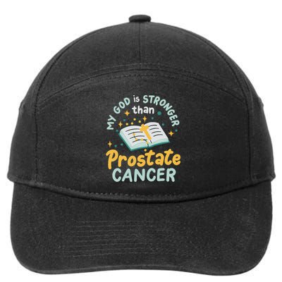 My God Is Stronger Than Prostate Cancer 7-Panel Snapback Hat