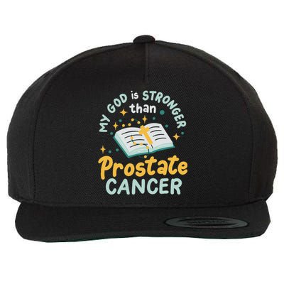 My God Is Stronger Than Prostate Cancer Wool Snapback Cap