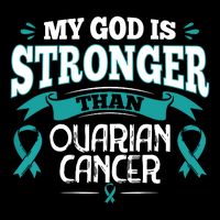 My God Is Stronger Than Ouarian Cancer Backpack