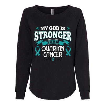 My God Is Stronger Than Ouarian Cancer Womens California Wash Sweatshirt