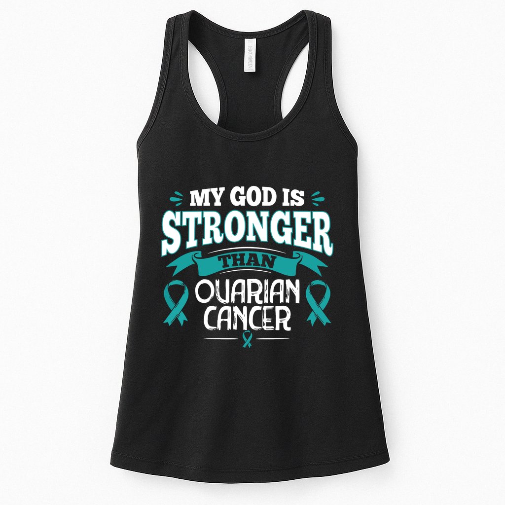My God Is Stronger Than Ouarian Cancer Womens Tank Top