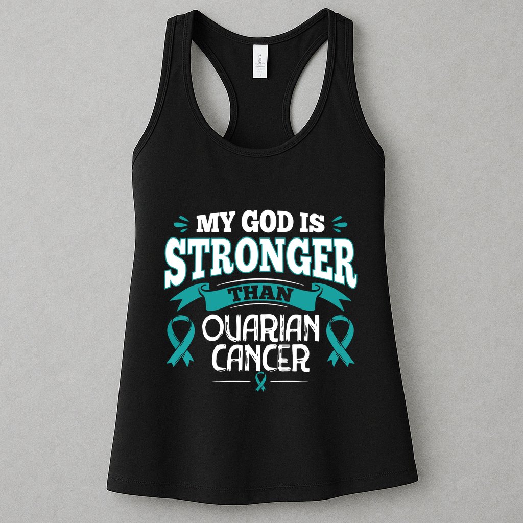 My God Is Stronger Than Ouarian Cancer Womens Tank Top